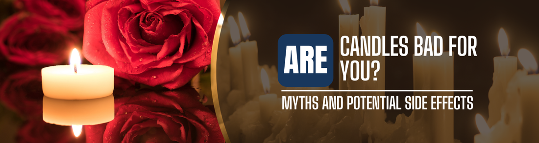 Are Candles Bad for You? Myths and Potential Side Effects